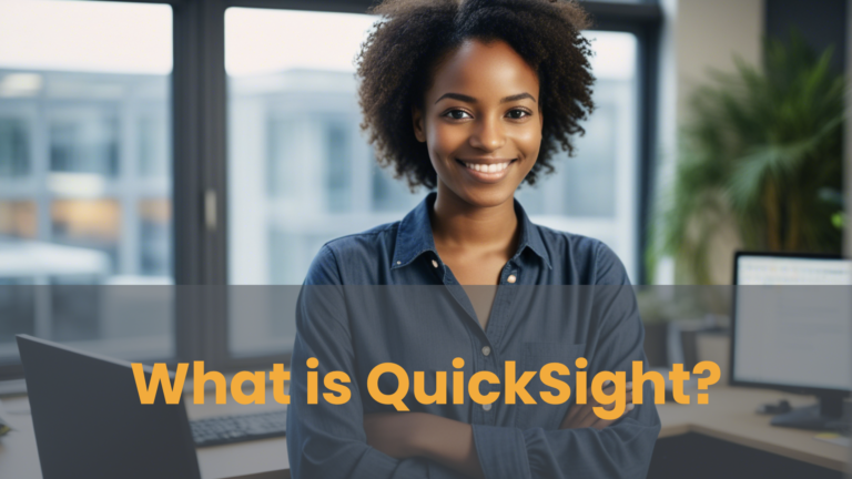 What is QuickSight, and why is it so popular? The Key Features and Benefits Explained